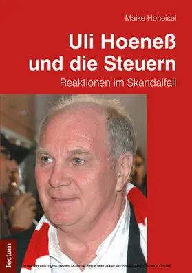 Hoheisel |  Uli Hoeneß und die Steuern | eBook | Sack Fachmedien