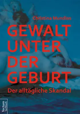 Mundlos |  Gewalt unter der Geburt | eBook | Sack Fachmedien