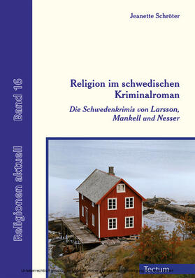 Schröter / Schmitz |  Religion im schwedischen Kriminalroman | eBook | Sack Fachmedien