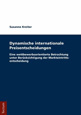 Kreiter |  Dynamische internationale Preisentscheidungen | eBook | Sack Fachmedien