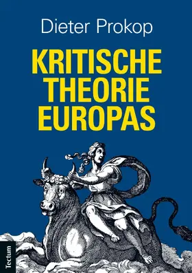 Prokop |  Kritische Theorie Europas | eBook | Sack Fachmedien