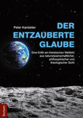 Kamleiter |  Der entzauberte Glaube | eBook | Sack Fachmedien