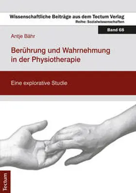 Bähr |  Berührung und Wahrnehmung in der Physiotherapie | eBook | Sack Fachmedien