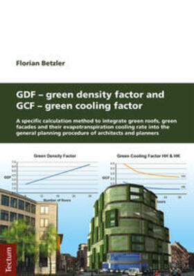 Betzler |  GDF - Green Density Factor and GCF - Green Cooling Factor | eBook | Sack Fachmedien