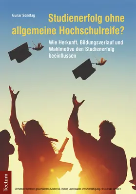 Sonntag |  Studienerfolg ohne allgemeine Hochschulreife? | eBook | Sack Fachmedien