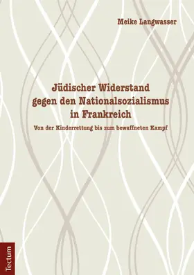 Langwasser |  Jüdischer Widerstand gegen den Nationalsozialismus in Frankreich | eBook | Sack Fachmedien