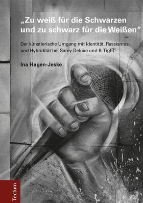 Hagen-Jeske |  „Zu weiß für die Schwarzen und zu schwarz für die Weißen" | eBook | Sack Fachmedien