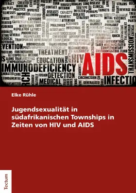 Rühle |  Jugendsexualität in südafrikanischen Townships in Zeiten von HIV und AIDS | eBook | Sack Fachmedien