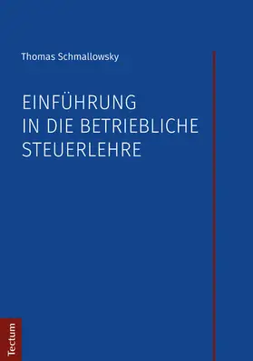 Schmallowsky |  Einführung in die betriebliche Steuerlehre | eBook | Sack Fachmedien