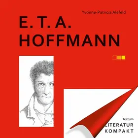 Alefeld / Grimm |  Literatur Kompakt: E. T. A. Hoffmann | eBook | Sack Fachmedien