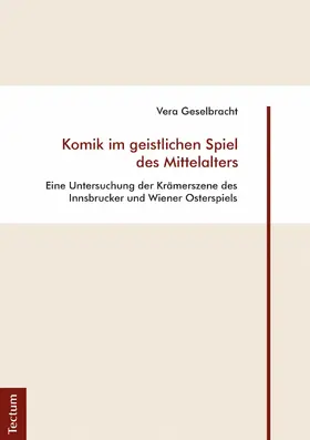 Geselbracht |  Komik im geistlichen Spiel des Mittelalters | eBook | Sack Fachmedien