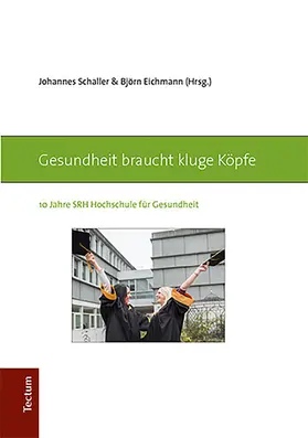 Schaller / Eichmann |  Gesundheit braucht kluge Köpfe | eBook | Sack Fachmedien