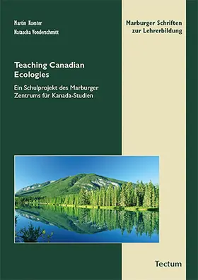 Kuester / Vonderschmitt |  Teaching Canadian Ecologies | eBook | Sack Fachmedien