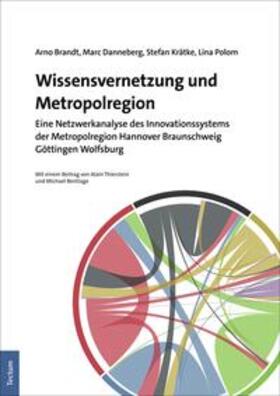 Brandt / Danneberg / Krätke |  Wissensvernetzung und Metropolregion | eBook | Sack Fachmedien