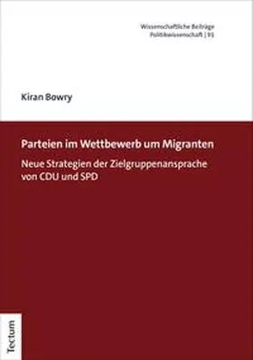 Bowry |  Parteien im Wettbewerb um Migranten | eBook | Sack Fachmedien