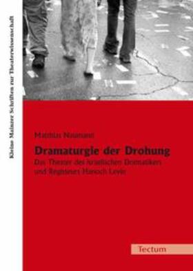 Naumann |  Naumann, M: Dramaturgie der Drohung | Buch |  Sack Fachmedien