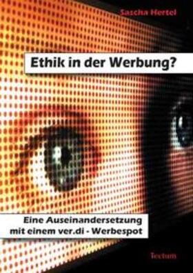 Hertel |  Ethik in der Werbung? | Buch |  Sack Fachmedien