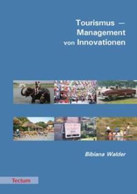 Walder |  Tourismus - Management von Innovationen | Buch |  Sack Fachmedien