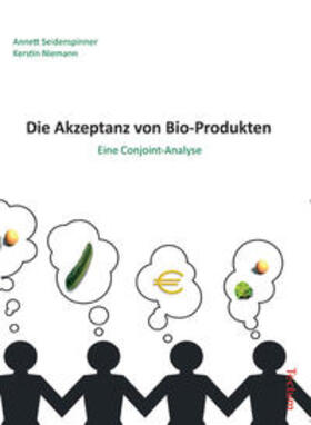 Niemann / Seidenspinner |  Seidenspinner, A: Akzeptanz von Bio-Produkten | Buch |  Sack Fachmedien