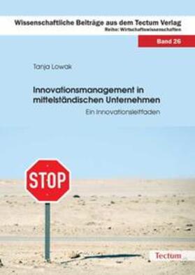 Lowak |  Lowak, T: Innovationsmanagement | Buch |  Sack Fachmedien