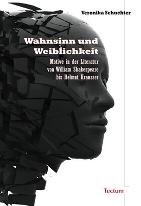 Schuchter |  Wahnsinn und Weiblichkeit | Buch |  Sack Fachmedien