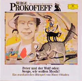 Quadflieg / Obladen / Prokofjew |  Serge Prokofieff. Peter und der Wolf. CD | Sonstiges |  Sack Fachmedien