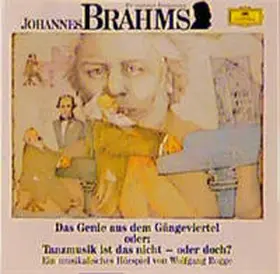 Rogge |  Johannes Brahms. Das Genie aus dem Gängeviertel. CD | Sonstiges |  Sack Fachmedien