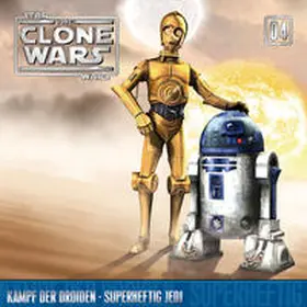  The Clone Wars / 04: Kampf der Droiden / Superheftig Jedi | Sonstiges |  Sack Fachmedien