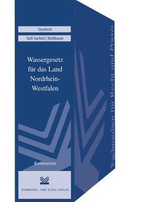 Queitsch / Koll-Sarfeld / Wallbaum |  Wassergesetz für das Land Nordrhein-Westfalen | Loseblattwerk |  Sack Fachmedien