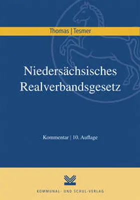 Thomas / Tesmer |  Niedersächsisches Realverbandsgesetz | Buch |  Sack Fachmedien