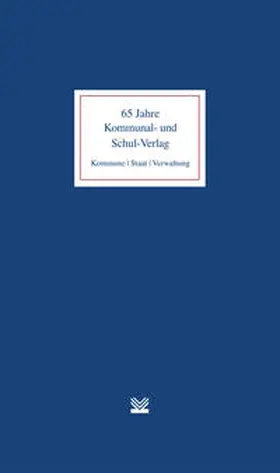 65 Jahre Kommunal- und Schul-Verlag | Buch | 978-3-8293-1200-4 | sack.de