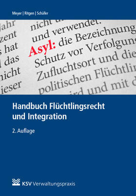 Meyer / Ritgen / Schäfer |  Flüchtlingsrecht und Integration | Buch |  Sack Fachmedien