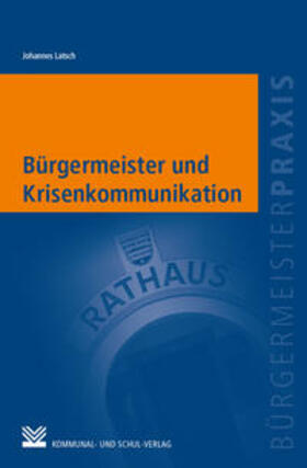 Latsch |  Bürgermeister und Krisenkommunikation | Buch |  Sack Fachmedien