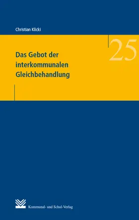 Klicki |  Das Gebot der interkommunalen Gleichbehandlung | Buch |  Sack Fachmedien