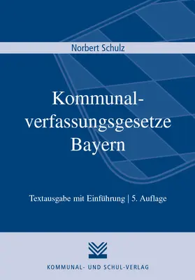  Kommunalverfassungsgesetze Bayern | Buch |  Sack Fachmedien