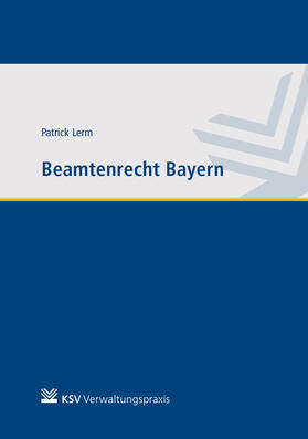 Lerm |  Beamtenrecht Bayern | Buch |  Sack Fachmedien