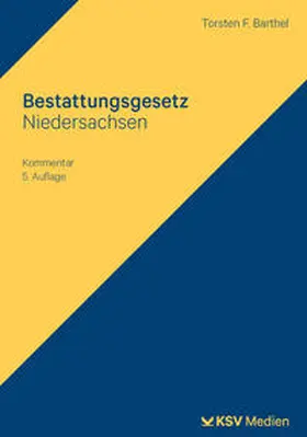 Barthel |  Bestattungsgesetz Niedersachsen | Buch |  Sack Fachmedien