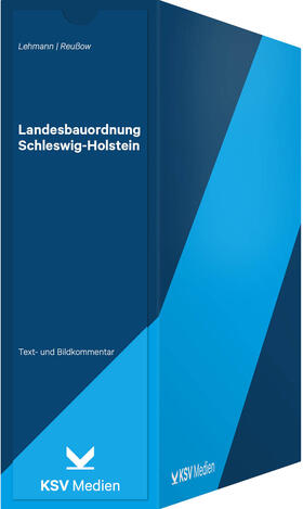 Lehmann / Reußow |  Landesbauordnung Schleswig-Holstein | Loseblattwerk |  Sack Fachmedien