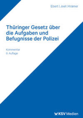 Ebert / Joel / Krämer |  Thüringer Gesetz über die Aufgaben und Befugnisse der Polizei | Buch |  Sack Fachmedien