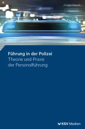 Rauch |  Führung in der Polizei | Buch |  Sack Fachmedien