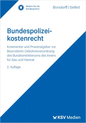 Borsdorff / Seifert |  Bundespolizeikostenrecht | Buch |  Sack Fachmedien