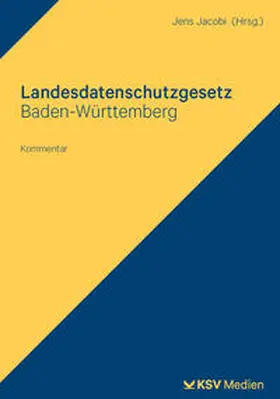 Jacobi |  Landesdatenschutzgesetz Baden-Württemberg | Buch |  Sack Fachmedien