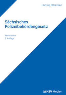 Elzermann |  Sächsisches Polizeibehördengesetz | Buch |  Sack Fachmedien