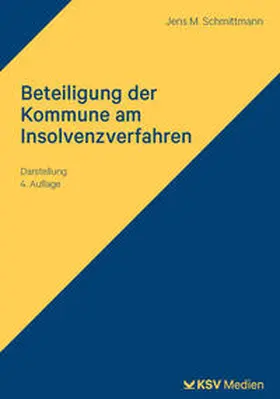 Schmittmann |  Beteiligung der Kommune am Insolvenzverfahren | Buch |  Sack Fachmedien