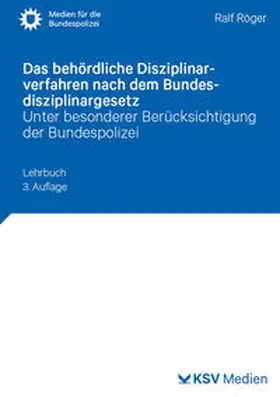 Röger |  Das behördliche Disziplinarverfahren nach dem Bundesdisziplinargesetz | Buch |  Sack Fachmedien