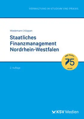 Wiedemann / Köppen |  Staatliches Finanzmanagement Nordrhein-Westfalen | Buch |  Sack Fachmedien