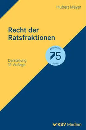 Meyer |  Recht der Ratsfraktionen | eBook | Sack Fachmedien