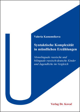 Kanunnikova |  Syntaktische Komplexität in mündlichen Erzählungen | Buch |  Sack Fachmedien