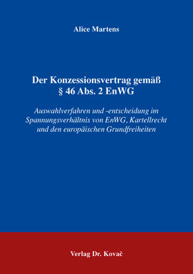 Martens |  Der Konzessionsvertrag gemäß § 46 Abs. 2 EnWG | Buch |  Sack Fachmedien