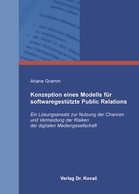Gramm |  Konzeption eines Modells für softwaregestützte Public Relations | Buch |  Sack Fachmedien